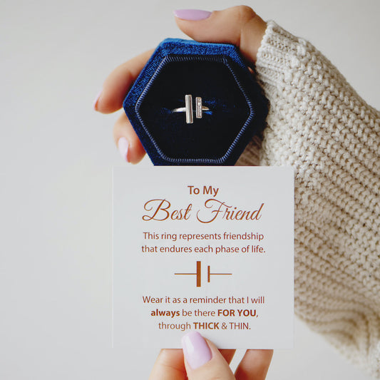 To My Best Friend - Thick & Thin Ring